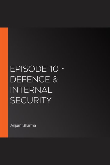 Episode 10 - Defence & Internal Security - cover