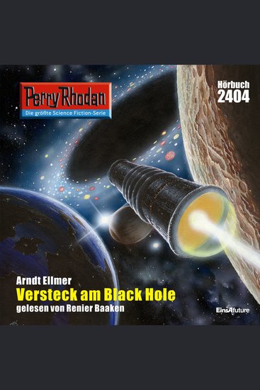 Perry Rhodan 2404: Versteck am Black Hole - Perry Rhodan-Zyklus "Negasphäre" - cover