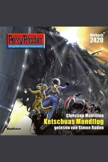 Perry Rhodan 2420: Ketschuas Mondflug - Perry Rhodan-Zyklus "Negasphäre" - cover