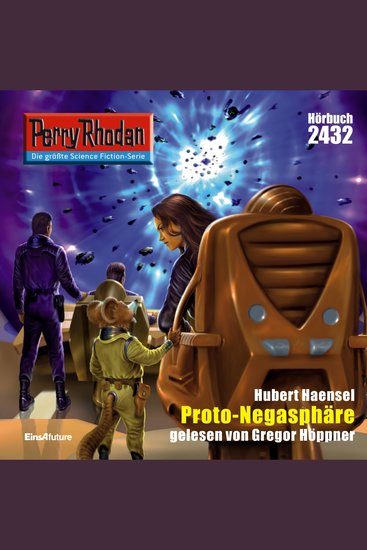 Perry Rhodan 2432: Proto-Negasphaere - Perry Rhodan-Zyklus "Negasphäre" - cover