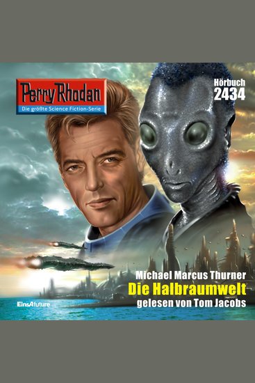 Perry Rhodan 2434: Die Halbraumwelt - Perry Rhodan-Zyklus "Negasphäre" - cover