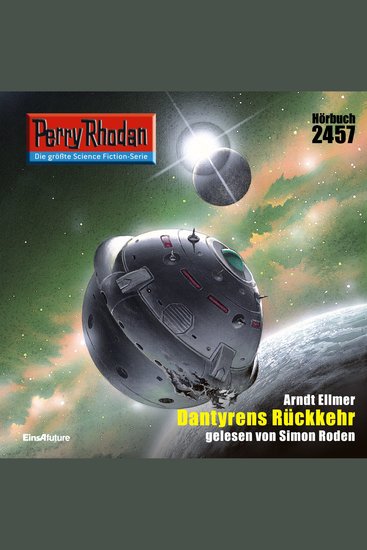 Perry Rhodan 2457: Dantyrens Rückkehr - Perry Rhodan-Zyklus "Negasphäre" - cover