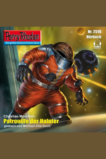 Perry Rhodan 2518: Patrouille der Haluter - Perry Rhodan-Zyklus "Stardust" - cover