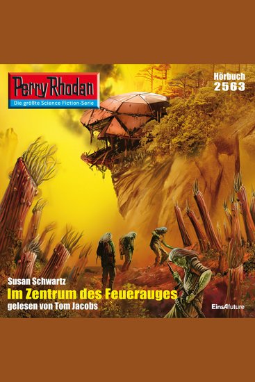 Perry Rhodan 2563: Im Zentrum des Feuerauges - Perry Rhodan-Zyklus "Stardust" - cover