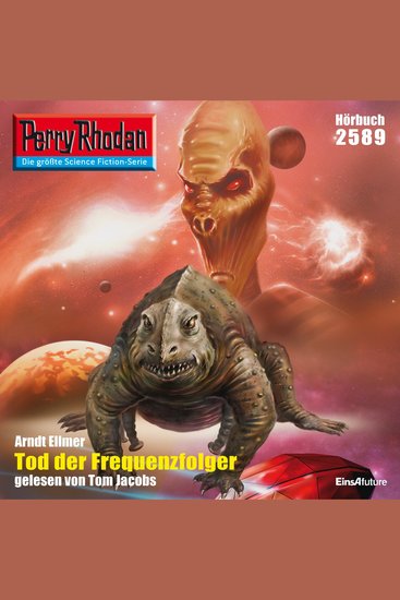 Perry Rhodan 2589: Tod der Frequenzfolger - Perry Rhodan-Zyklus "Stardust" - cover