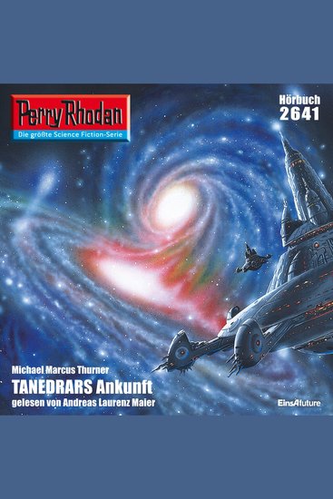 Perry Rhodan 2641: TANEDRARS Ankunft - Perry Rhodan-Zyklus "Neuroversum" - cover