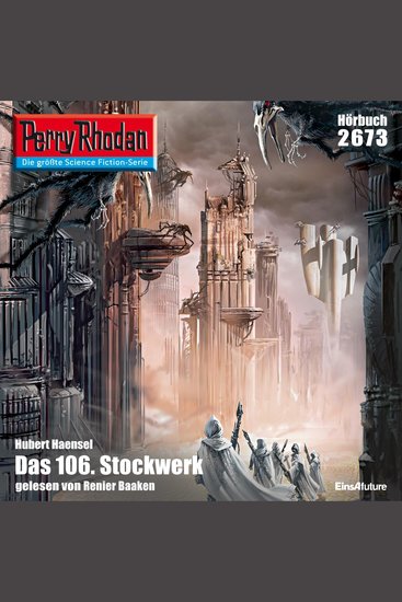 Perry Rhodan 2673: Das 106 Stockwerk - Perry Rhodan-Zyklus "Neuroversum" - cover
