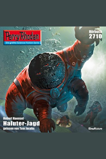 Perry Rhodan 2710: Haluter-Jagd - Perry Rhodan-Zyklus "Das Atopische Tribunal" - cover