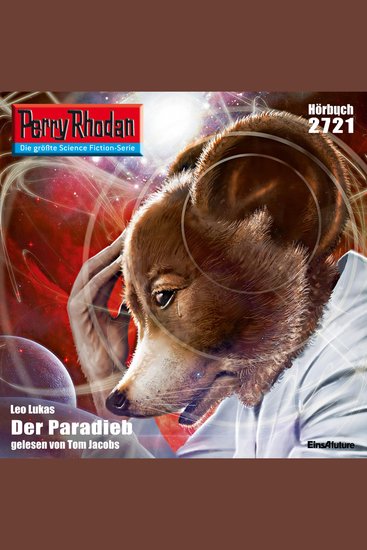 Perry Rhodan 2721: Der Paradieb - Perry Rhodan-Zyklus "Das Atopische Tribunal" - cover