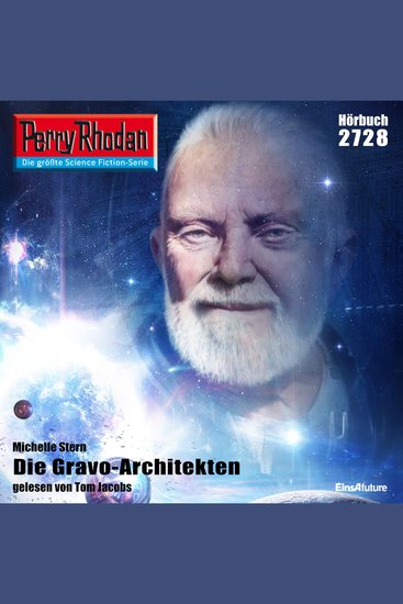 Perry Rhodan 2728: Die Gravo-Architekten - Perry Rhodan-Zyklus "Das Atopische Tribunal" - cover
