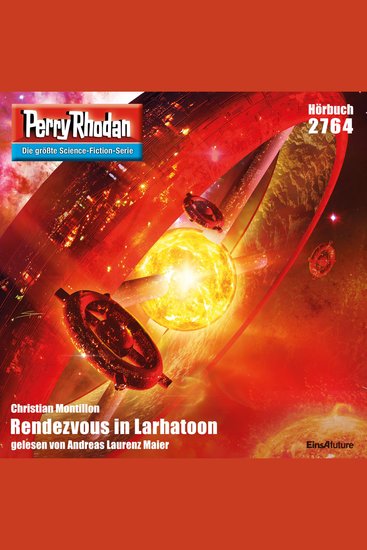 Perry Rhodan 2764: Rendezvous in Larhatoon - Perry Rhodan-Zyklus "Das Atopische Tribunal" - cover