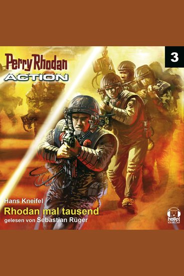 Perry Rhodan Action 03: Rhodan mal tausend - Ein Schritt vor dem Untergang - sie kämpfen gegen die Doppelgänger - cover