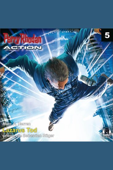 Perry Rhodan Action 05: Lazarus Tod - Verloren in der Fremde - ein neuer Gegner betritt das Feld - cover