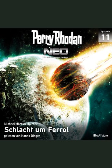 Perry Rhodan Neo 11: Schlacht um Ferrol - Die Zukunft beginnt von vorn - cover