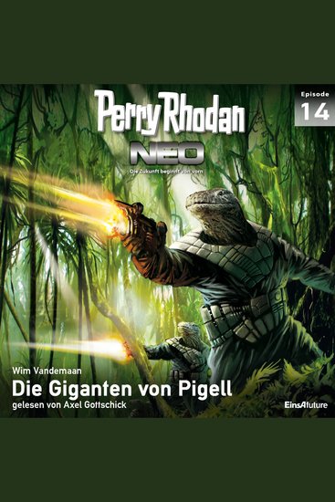 Perry Rhodan Neo 14: Die Giganten von Pigell - Die Zukunft beginnt von vorn - cover