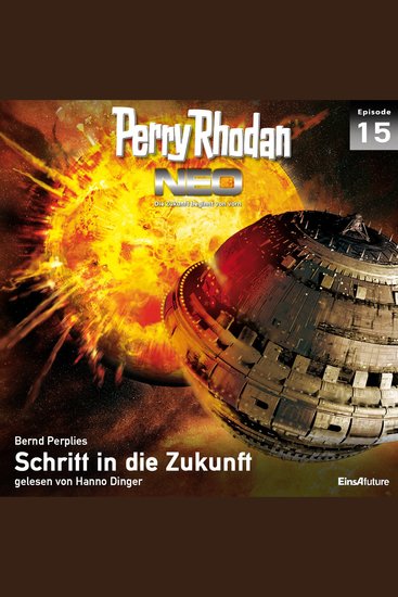Perry Rhodan Neo 15: Schritt in die Zukunft - Die Zukunft beginnt von vorn - cover