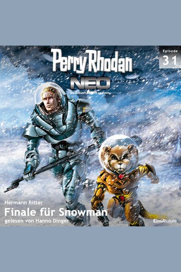 Perry Rhodan Neo 31: Finale für Snowman - Die Zukunft beginnt von vorn - cover