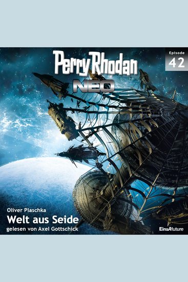 Perry Rhodan Neo 42: Welt aus Seide - Die Zukunft beginnt von vorn - cover