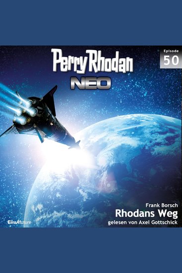 Perry Rhodan Neo 50: Rhodans Weg - Die Zukunft beginnt von vorn - cover