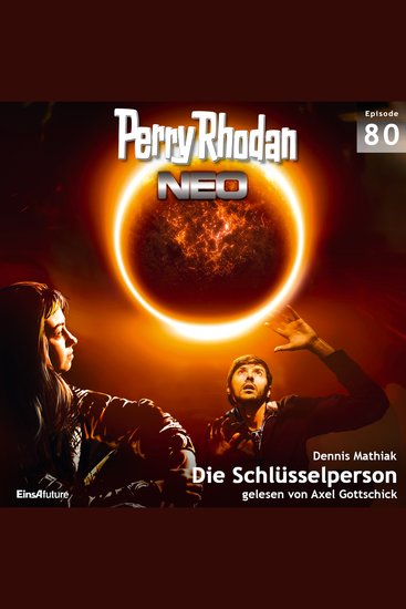 Perry Rhodan Neo 80: Die Schlüsselperson - Die Zukunft beginnt von vorn - cover