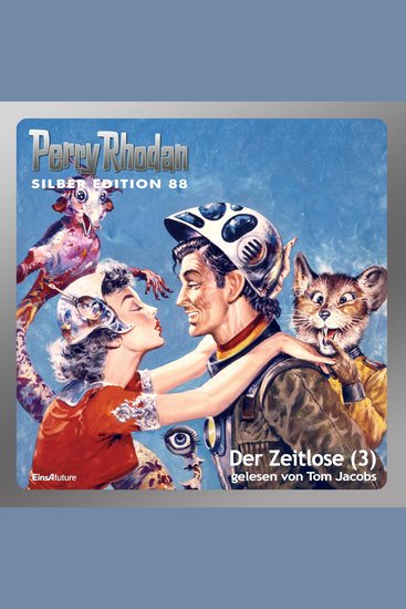Perry Rhodan Silber Edition 88: Der Zeitlose (Teil 3) - Perry Rhodan-Zyklus "Aphilie" - cover