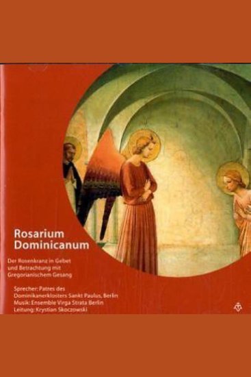 Rosarium Dominicanum - Der Rosenkranz in Gebet und Betrachtung mit Gregorianischem Gesang - cover