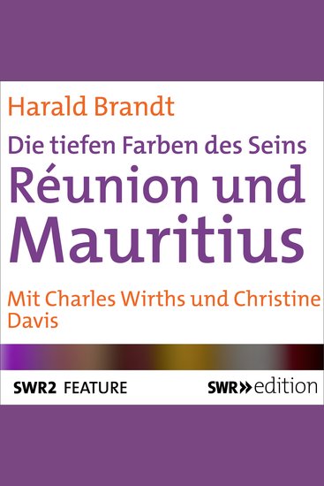 Réunion und Mauritius - Die tiefen Farben des Seins - Ozeanische Bilder aus der südlichen Hemisphäre - cover