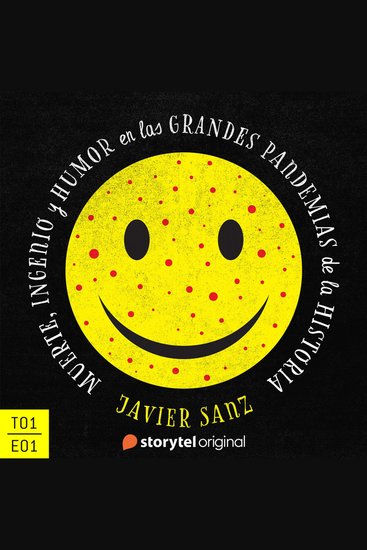 Muerte ingenio y humor en las grandes pandemias de la Historia - E01 - cover