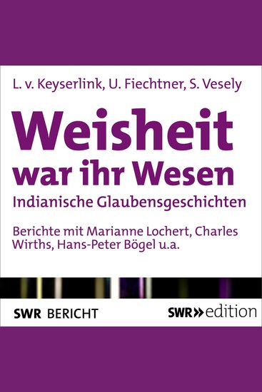 Weisheit war ihr Wesen - Indianische Glaubensgeschichten - cover