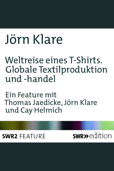 Weltreise eines T-Shirts - Globale Textilproduktion und -handel - cover
