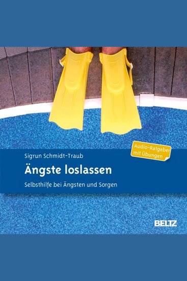Ängste loslassen - Selbsthilfe bei Ängsten und Sorgen Audio-Ratgeber mit Übungen - cover