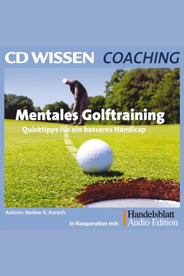 Mentales Golftraining - Quicktipps für ein besseres Handicap - cover
