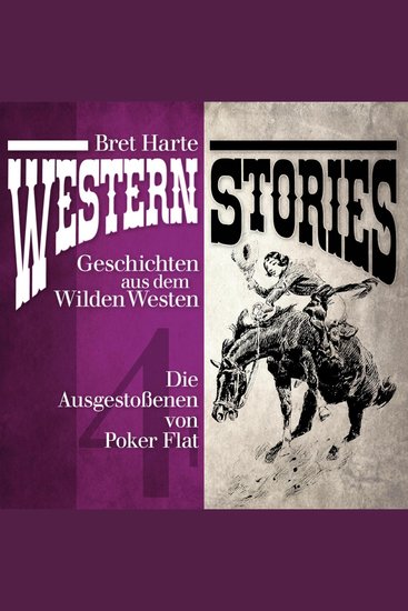 Western Stories: Geschichten aus dem Wilden Westen 4 - Die Ausgestoßenen von Poker Flat - cover