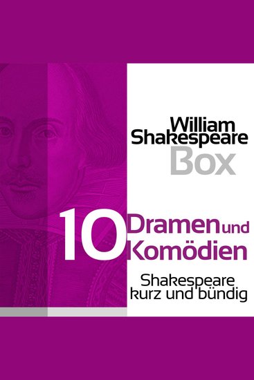 William Shakespeare Box: Zehn Dramen und Komödien - Shakespeare kurz und bündig - cover
