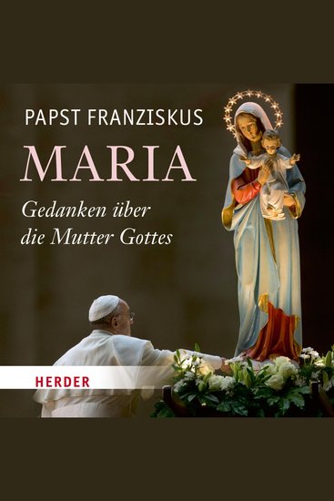 Maria - Gedanken über die Mutter Gottes - cover