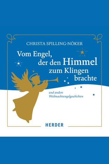 Vom Engel der den Himmel zum Klingen brachte - Und andere Weihnachtsengelgeschichten - cover