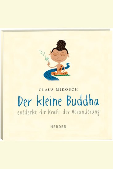 Der kleine Buddha entdeckt die Kraft der Veränderung - gelesen von Leonard Hohm - cover
