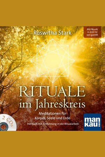 Rituale im Jahreskreis Meditationen für Körper Seele und Erde - Hörbuch mit Einführung in die Ritualarbeit - cover
