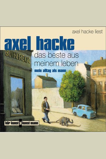 Das Beste aus meinem Leben - Mein Alltag als Mann - cover