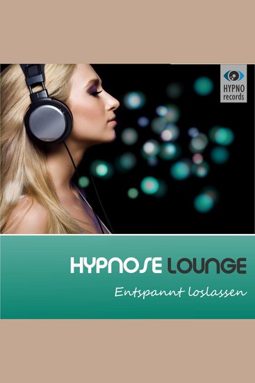 Hypnose Lounge - Entspannt Loslassen mit der deutschen Stimme von Angelina Jolie - Tiefententspannung und Blockadenlösung - cover
