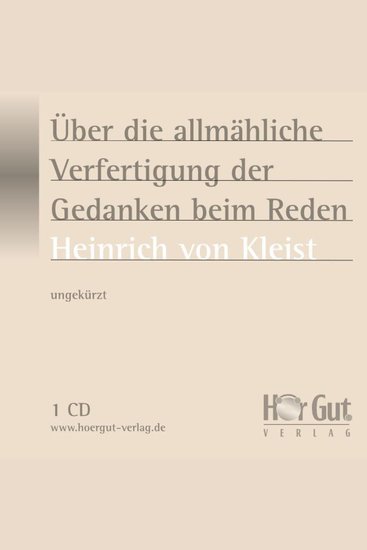 Über das allmähliche Verfertigen der Gedanken beim Reden - cover