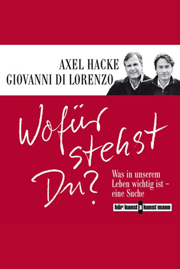 Wofür stehst du? - Was in unserem Leben wichtig ist - Eine Suche - cover