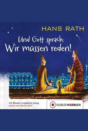 Und Gott Sprach: Wir müssen reden! - Am achten Tag ging Gott in Therapie - cover