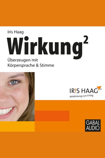 Wirkung hoch 2 - Überzeugen mit Körpersprache & Stimme - cover