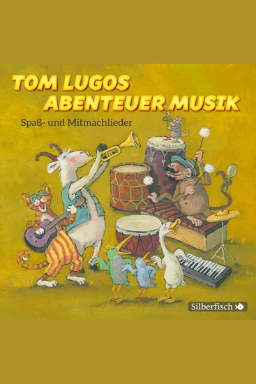 Tom Lugos Abenteuer Musik - Spaß- und Mitmachlieder - cover