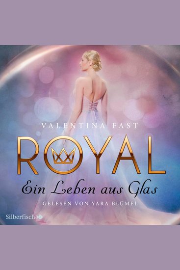 Royal 1: Ein Leben aus Glas - cover