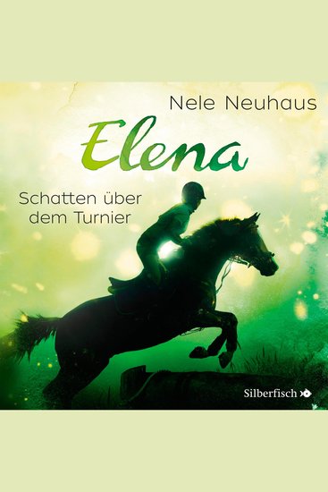 Elena – Ein Leben für Pferde 3: Schatten über dem Turnier - cover
