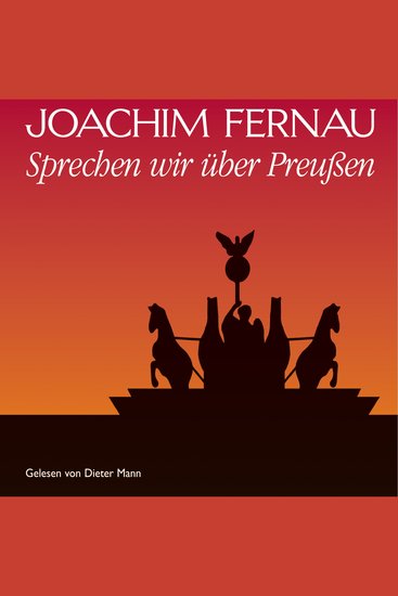 Sprechen wir über Preußen - Vol 1 - Von Friedrich Wilhelm bis Friedrich I - cover