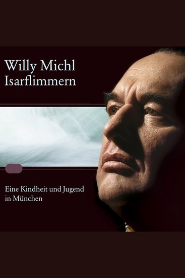 Isarflimmern - Eine Kindheit und Jugend in München - cover