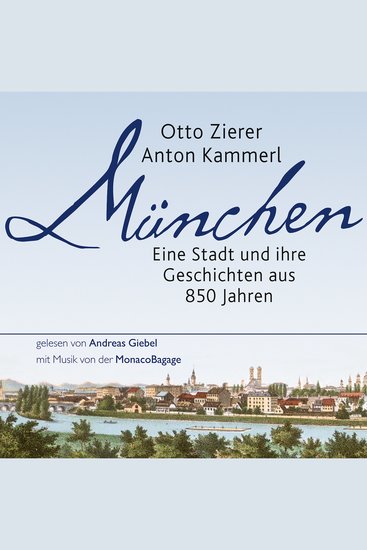 München - Eine Stadt und ihre Geschichten aus 850 Jahren - cover